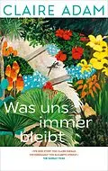 E-Book (epub) Was uns immer bleibt von Claire Adam