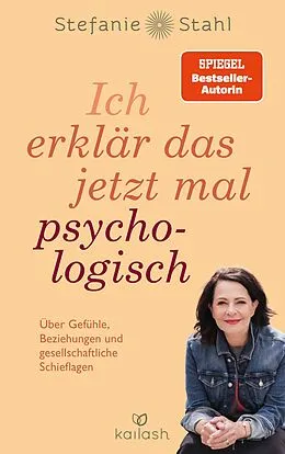 E-Book (epub) Ich erklär das jetzt mal psychologisch von Stefanie Stahl
