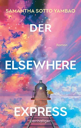 E-Book (epub) Der Elsewhere Express von Samantha Sotto Yambao