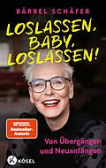 E-Book (epub) Loslassen, Baby, loslassen! von Bärbel Schäfer