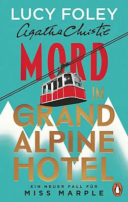 E-Book (epub) Mord im Grand Alpine Hotel von Agatha Christie, Lucy Foley