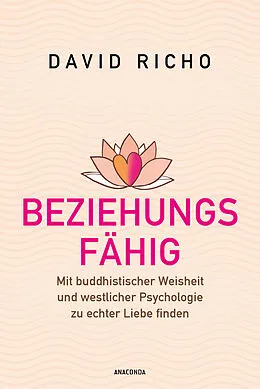 E-Book (epub) Beziehungsfähig von Ph.D. Richo