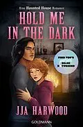 E-Book (epub) Hold Me in the Dark von JJA Harwood
