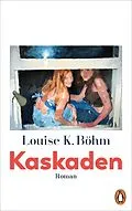 E-Book (epub) Kaskaden von Louise K. Böhm