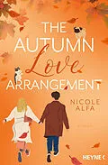 E-Book (epub) The Autumn Love Arrangement von Nicole Alfa