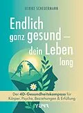 E-Book (epub) Endlich ganz gesund  dein Leben lang von Ulrike Scheuermann