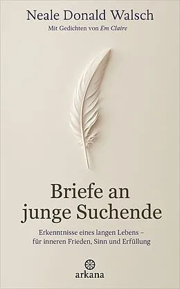 E-Book (epub) Briefe an junge Suchende von Neale Donald Walsch