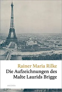 E-Book (epub) Die Aufzeichnungen des Malte Laurids Brigge von Rainer Maria Rilke