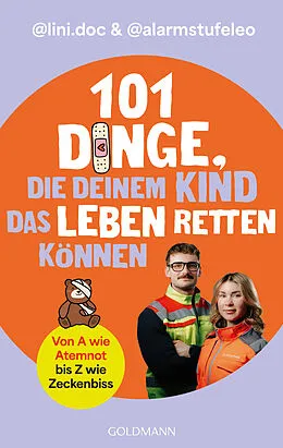E-Book (epub) 101 Dinge, die deinem Kind das Leben retten können von Celine Wagner, Leopold Wildgrube