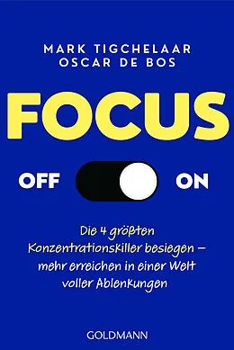 E-Book (epub) Focus Off/On von Mark Tigchelaar, Oscar de Bos