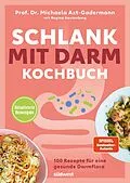 E-Book (epub) Schlank mit Darm Kochbuch - Aktualisierte Neuausgabe von Michaela Axt-Gadermann