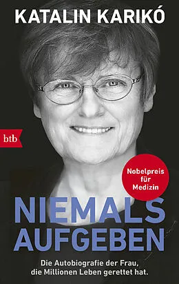 E-Book (epub) Niemals aufgeben von Katalin Karikó