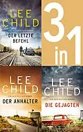 E-Book (epub) Jack Reacher Band 16-18: Der letzte Befehl / Der Anhalter / Die Gejagten von Lee Child