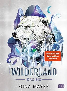 E-Book (epub) Wilderland  Das Eis von Gina Mayer