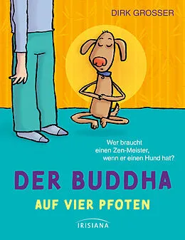 E-Book (epub) Der Buddha auf vier Pfoten von Dirk Grosser