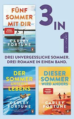 E-Book (epub) Fünf Sommer mit dir / Der Sommer unseres Lebens / Dieser Sommer wird anders (3in1 Bundle) von Carley Fortune
