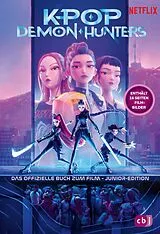 E-Book (epub) KPop Demon Hunters - Das offizielle Buch zum Film - Junior-Edition von Jessica Yoon