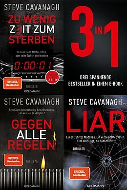 E-Book (epub) Die Eddie-Flynn-Reihe Band 1-3: Zu wenig Zeit zum Sterben / Gegen alle Regeln / Liar (3in1 Bundle) von Steve Cavanagh