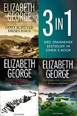 ePUB Die Inspector-Lynley Reihe Band 1-3: Gott schütze dieses Haus / Keiner werfe den ersten Stein / Auf Ehre und Gewissen (3in1-Bundle) von Elizabeth George