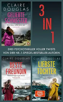 E-Book (epub) Claire Douglas Bundle (3in1): Geliebte Schwester, Beste Freundin, Liebste Tochter von Claire Douglas