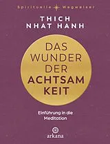 E-Book (epub) Das Wunder der Achtsamkeit von Thich Nhat Hanh