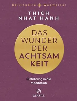E-Book (epub) Das Wunder der Achtsamkeit von Thich Nhat Hanh