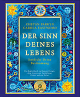 E-Book (epub) Der Sinn Deines Lebens von Chetan Parkyn, Carola Eastwood