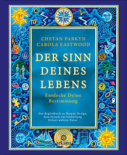 E-Book (epub) Der Sinn Deines Lebens von Chetan Parkyn, Carola Eastwood