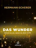 E-Book (epub) Das Wunder von Hermann Scherer