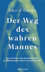 E-Book (epub) Der Weg des wahren Mannes von David Deida