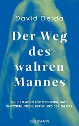 E-Book (epub) Der Weg des wahren Mannes von David Deida