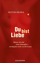 E-Book (epub) Du bist Liebe von David Deida