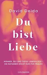 E-Book (epub) Du bist Liebe von David Deida