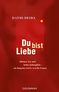 E-Book (epub) Du bist Liebe von David Deida