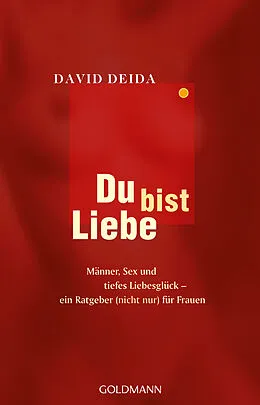 E-Book (epub) Du bist Liebe von David Deida