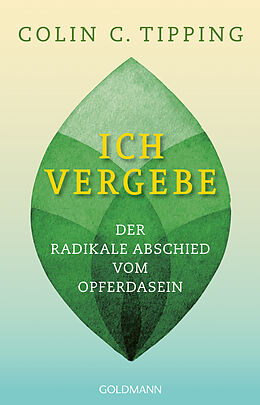 E-Book (epub) Ich vergebe von Colin C. Tipping