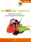 E-Book (epub) Die hCG Diät - und jetzt? von Anne Hild