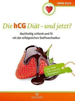E-Book (epub) Die hCG Diät - und jetzt? von Anne Hild