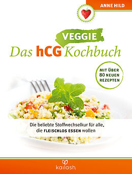 E-Book (epub) Das hCG Veggie Kochbuch von Anne Hild