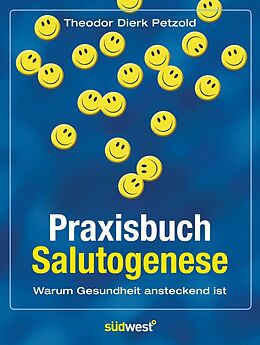 E-Book (pdf) Praxisbuch Salutogenese von Theodor Dierk Petzold