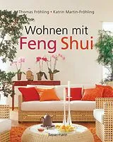 E-Book (pdf) Wohnen mit Feng Shui von Thomas Fröhling, Katrin Martin-Fröhling