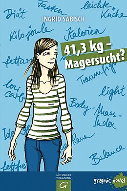 E-Book (pdf) 41,3 kg - Magersucht? von Ingrid Sabisch