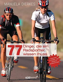 E-Book (pdf) 77 Dinge, die ein Radsportler wissen muss von Manuela Dierkes