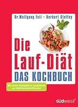 E-Book (pdf) Die Lauf-Diät - Das Kochbuch von Wolfgang Feil, Herbert Steffny