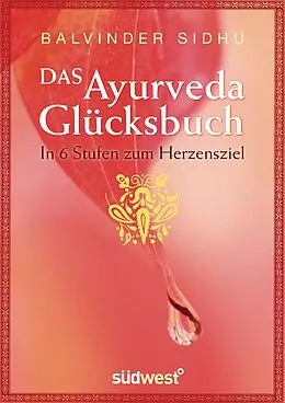 E-Book (pdf) Das Ayurveda-Glücksbuch von Balvinder Sidhu
