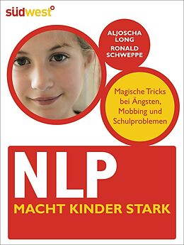 E-Book (pdf) NLP macht Kinder stark von Ronald Schweppe, Aljoscha Long