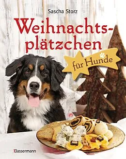 E-Book (pdf) Weihnachtsplätzchen für Hunde von Sascha Storz
