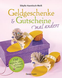E-Book (pdf) Geldgeschenke &amp; Gutscheine mal anders von Sibylle Haenitsch-Weiß