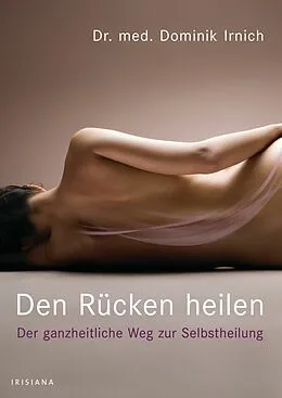 E-Book (pdf) Den Rücken heilen von Dominik Irnich