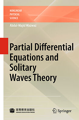 Fester Einband Partial Differential Equations and Solitary Waves Theory von Abdul-Majid Wazwaz